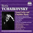 Boris Tchaikovsky: Song-Cycles and Chamber Music