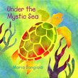 Under the Mystic Sea