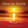 Hear My Prayer: 14 Devotional Hymns of Prayer