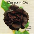 The Black Rose by Tir na n' Og