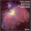 Robert Simpson: Symphony No. 1; Symphony No. 8