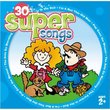 30 Super Songs (for ages 2+)