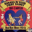 Banana In Your Fruit Basket : Red Hot Blues, 1931-1936