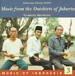 Music Of Indonesia 3: Music From The Outskirts Of Jakarta