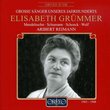 Elisabeth Grummer Sings Mendelssohn/Schumann, etc.