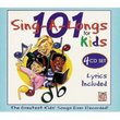 101 Sing a Longs for Kids