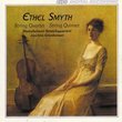 Ethel Smyth: String Quartet; String Quintet