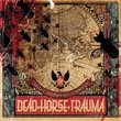 Tellus Hodiernus Caducus by Dead Horse Trauma (2011-07-16)