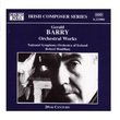 BARRY: Orchestral Works