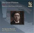 The Great Pianists, Vol. 3: Ferruccio Busoni