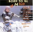Born to Be Mild: Works for Trumpet