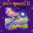 Pure Moods, Vol. II
