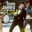 Tom Jones and Friends Live