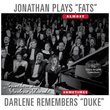 Jonathan Plays (Almost) 'Fats' / Darlene Remembers (Sometimes) 'Duke' (Bonus: The Disco Singles Collection!)