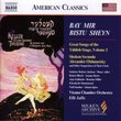 Bay Mir Bistu Sheyn: Yiddish Stage Songs, Vol. 2 (Milken Archive of American Jewish Music)