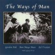 The Ways Of Man