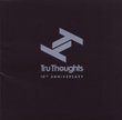 Tru Thoughts 10th Anniversary