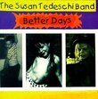 Better Days by Susan Tedeschi (2003-06-03)