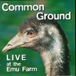 Live at the Emu Farm