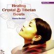 Healing Crystal & Tibetan Bowls