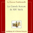 La Chanson Traditionnelle: Les Grand Auteurs Du XIXe Siècle