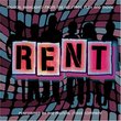 Rent [Highlights from the Play & Movie]