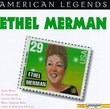 American Legend: Ethel Merman