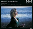 Chausson / Ravel / Duparc