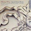 Michael Wise: Sacred Choral Music
