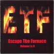 Escape the Furnace 1 & 2