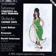 Farberman: Concerto for Jazz Drummer; Shchedrin: Carmen Suite