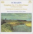 Scriabin: Symphony No. 3 'Divine Poem'; Poem of Ecstasy [two piano version]