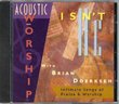 Isn't He: Acoustic Worship