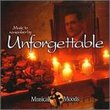Unforgettable: Music to Remember By