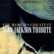 The World's Greatest Alan Jackson Tribute