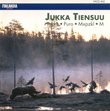 Jukka Tiensuu: Tokko For Male Voice Choir & Computer-Generated Tape / Puro For Clarinet & Orchestra / Mxpzkl For Orchestra / M For Harpsichord, Strings & Percussion