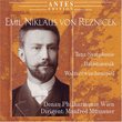 Emil Niklaus von Reznicek: Tanz-Symphonie; Balletmusik; Walzerwischenspiel