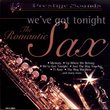 The Romantic Sax: We've Got Tonight