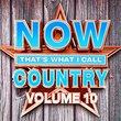 NOW That's What I Call Country Vol.10