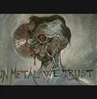In Metal We Trust