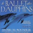 Le Ballet Des Dauphins