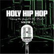 Holy Hip Hop: Taking Gospel to the Streets 4