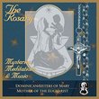 The Rosary- Mysteries, Meditations & Music