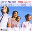 Koechlin: String Quartets No 1 & 2