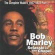 Selassie Is The Chapel: The Complete Bob Marley & The Wailers 1967-1972, Vol.1 part one