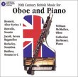 20th Century British Music for Oboe and Piano - Bennett: After Syrinx 1 / Howells: Sonata for oboe and piano (1942) / Jacob: Seven Bagatelles / Berkeley: Sonatina (1962) / Rubbra: Sonata in C Op. 100