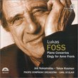 Foss: Piano Concertos, Elegy for Anne Frank / Nakamatsu, Kasman