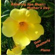 Relaxing Spa Music:  Mother's Day