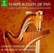 Harpe & Flûte de Pan (Harp & Panpipes)