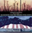 Jim White Presents Music From Searching for Wrong